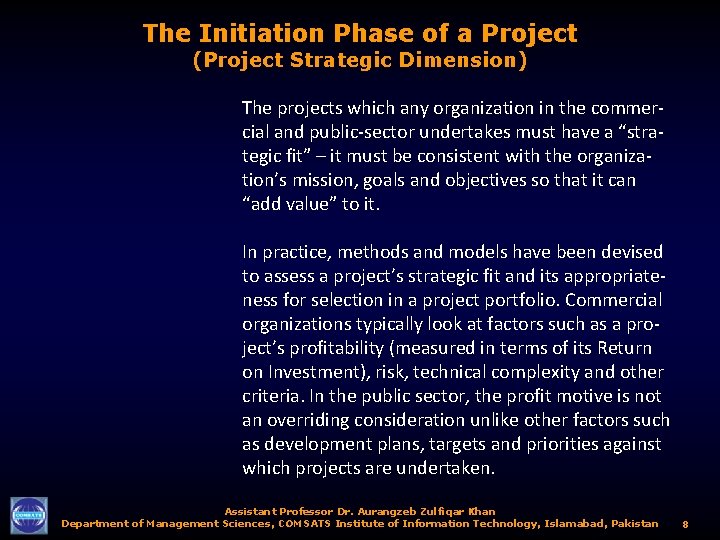 The Initiation Phase of a Project (Project Strategic Dimension) The projects which any organization