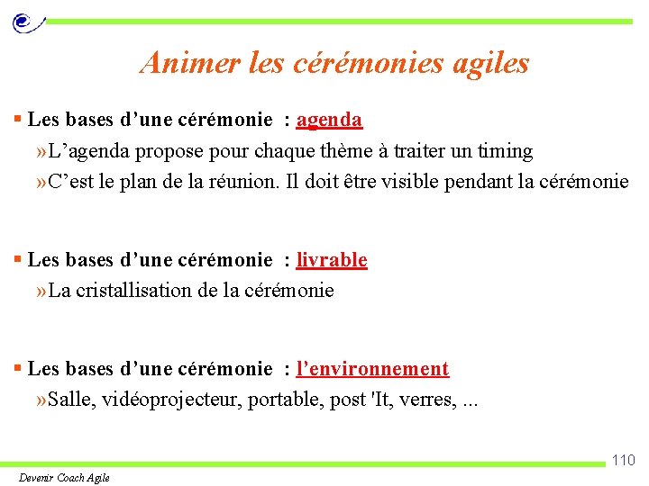 Animer les cérémonies agiles § Les bases d’une cérémonie : agenda » L’agenda propose