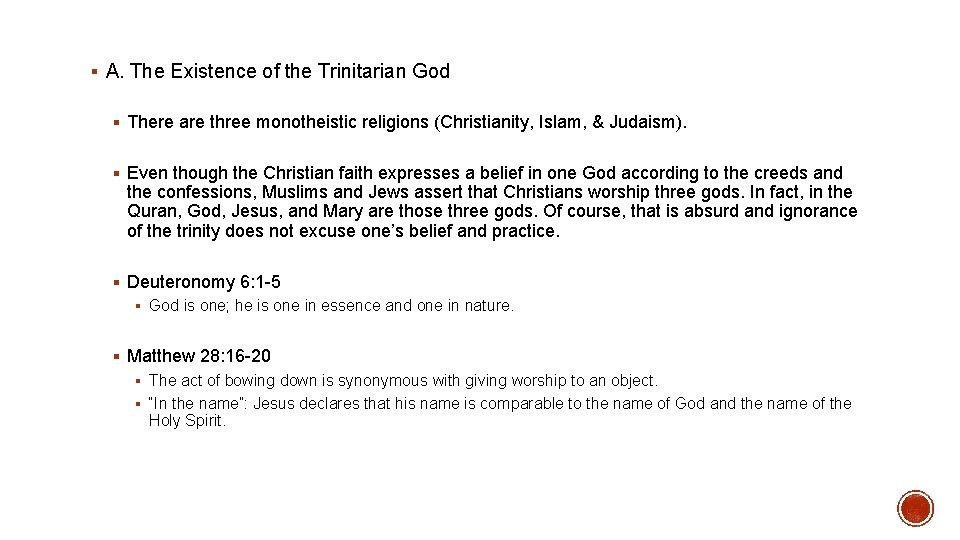 § A. The Existence of the Trinitarian God § There are three monotheistic religions