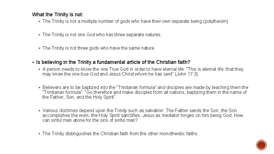 What the Trinity is not: § The Trinity is not a multiple number of