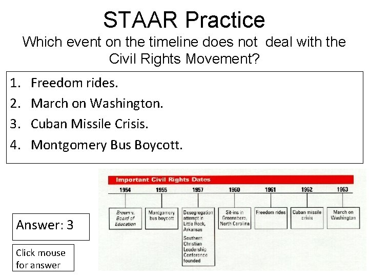 STAAR Practice Which event on the timeline does not deal with the Civil Rights