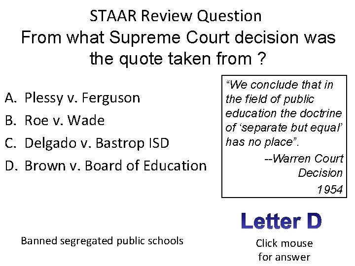 STAAR Review Question From what Supreme Court decision was the quote taken from ?