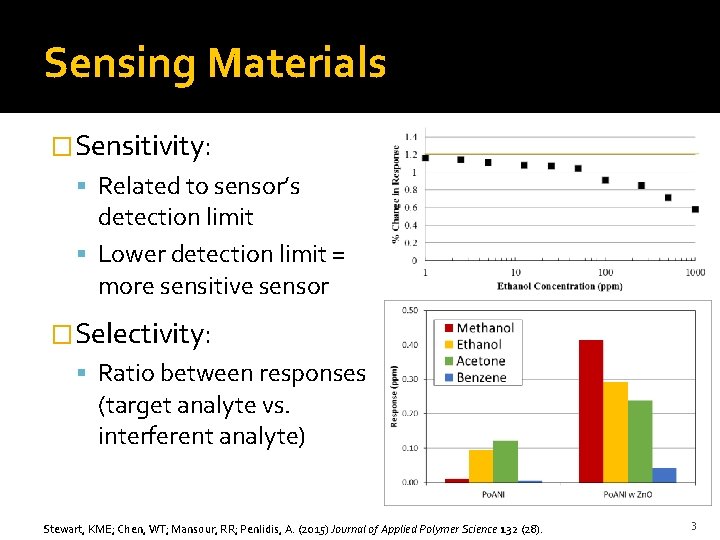 Sensing Materials �Sensitivity: Related to sensor’s detection limit Lower detection limit = more sensitive