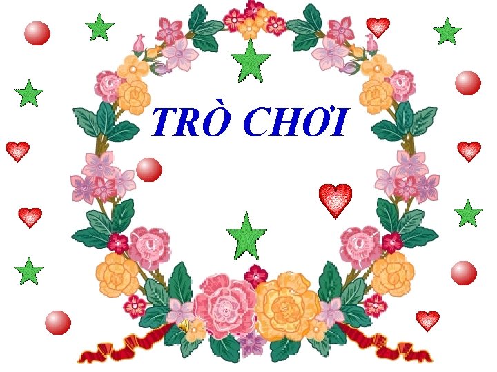 TRÒ CHƠI 