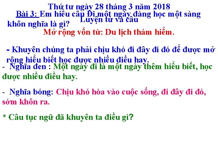 Thứ tư ngày 28 tháng 3 năm 2018 Bài 3: Em hiểu câu Đi