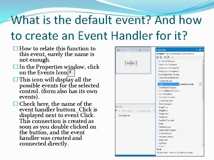 What is the default event? And how to create an Event Handler for it? What is the default event? And how to create an Event Handler for it?