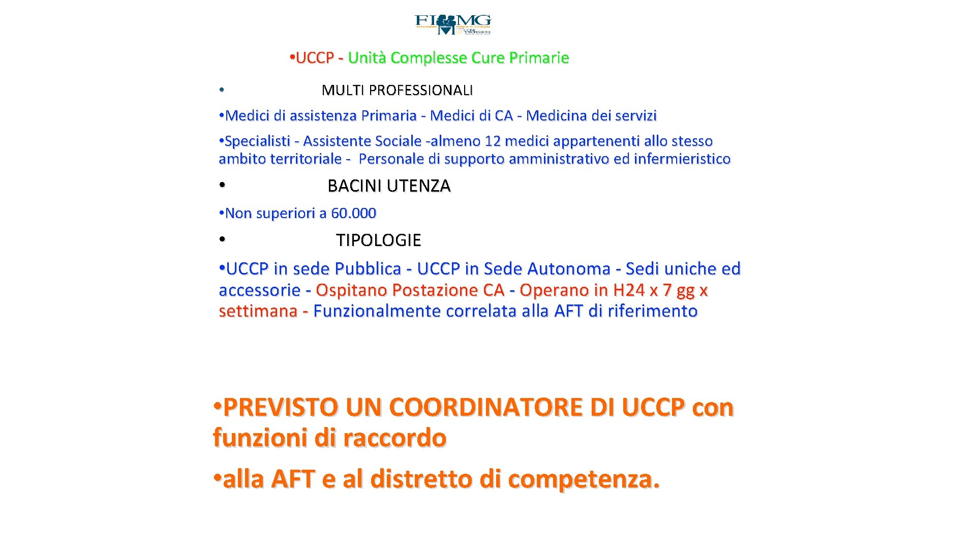  • UCCP - Unità Complesse Cure Primarie • MULTI PROFESSIONALI • Medici di