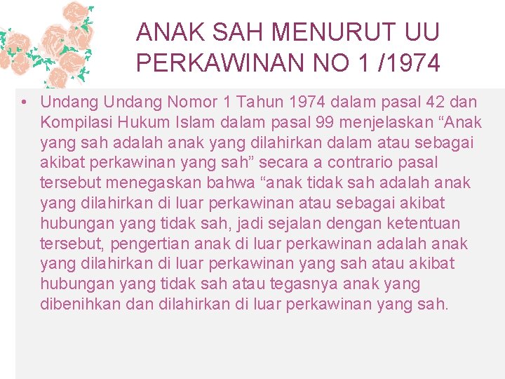 ANAK SAH MENURUT UU PERKAWINAN NO 1 /1974 • Undang Nomor 1 Tahun 1974