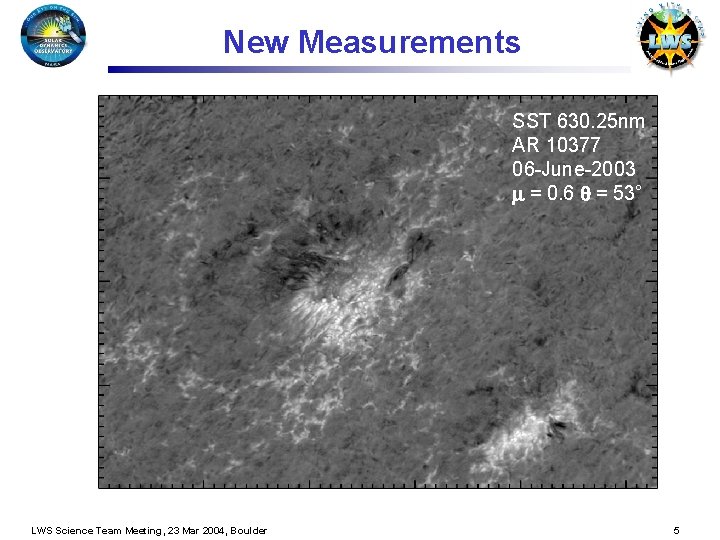 New Measurements SST 630. 25 nm AR 10377 06 -June-2003 m = 0. 6