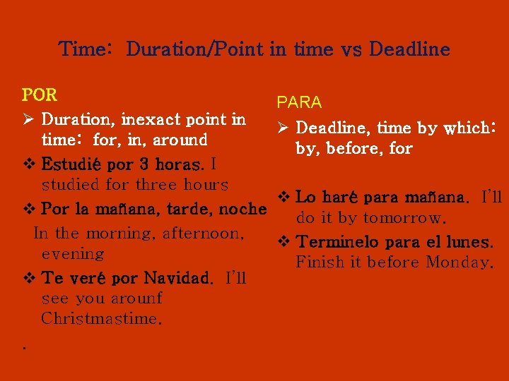 Time: Duration/Point in time vs Deadline POR Ø Duration, inexact point in time: for,