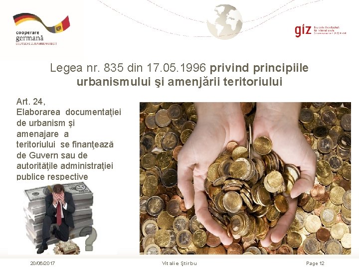 Legea nr. 835 din 17. 05. 1996 privind principiile urbanismului şi amenjării teritoriului Art.