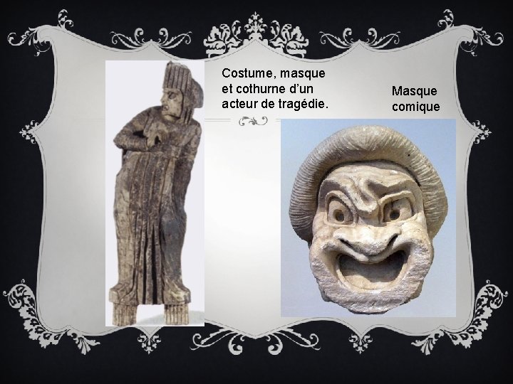 Costume, masque et cothurne d’un acteur de tragédie. Masque comique 