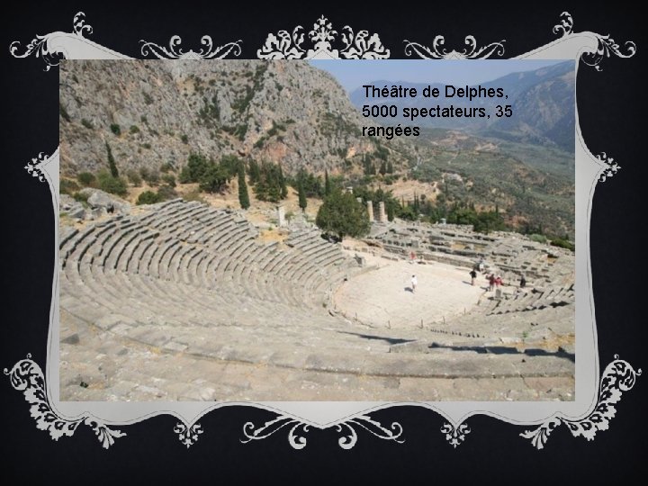 Théâtre de Delphes, 5000 spectateurs, 35 rangées 