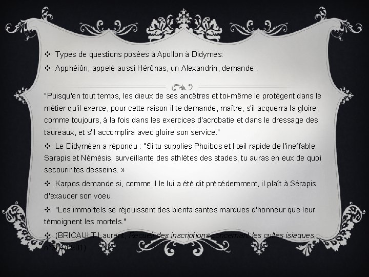 v Types de questions posées à Apollon à Didymes: v Apphéiôn, appelé aussi Hérônas,