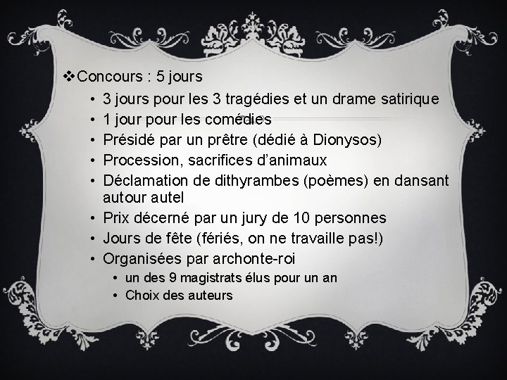 v Concours : 5 jours • 3 jours pour les 3 tragédies et un