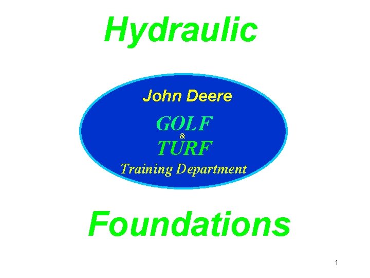 Hydraulic John Deere GOLF TURF & Training Department Foundations 1 