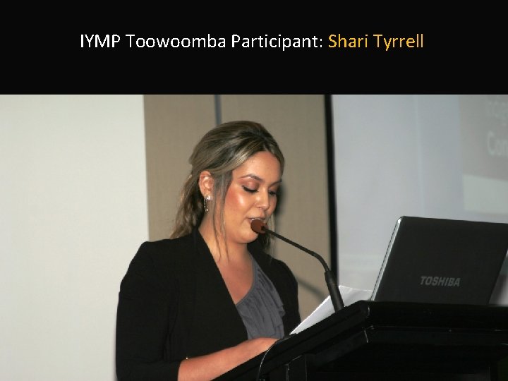 IYMP Toowoomba Participant: Shari Tyrrell 