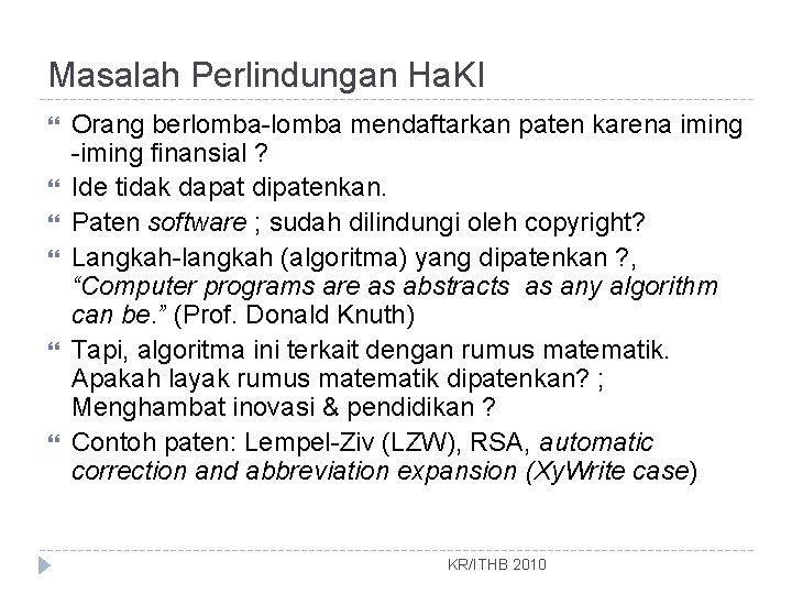 Masalah Perlindungan Ha. KI Orang berlomba-lomba mendaftarkan paten karena iming -iming finansial ? Ide