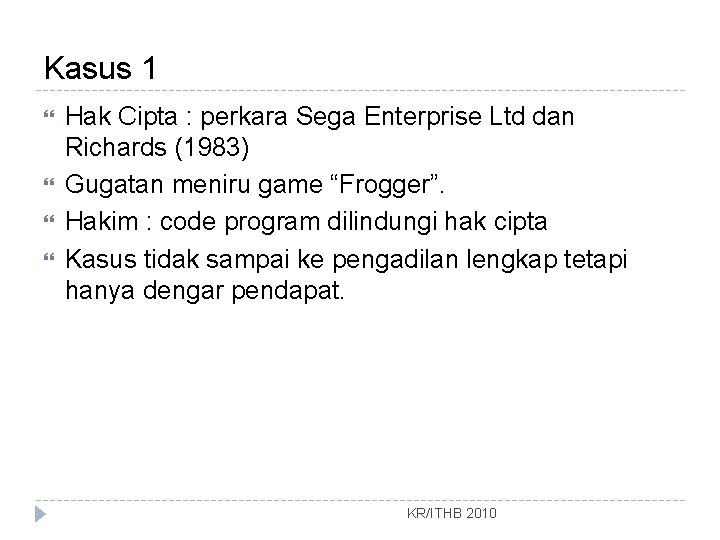 Kasus 1 Hak Cipta : perkara Sega Enterprise Ltd dan Richards (1983) Gugatan meniru