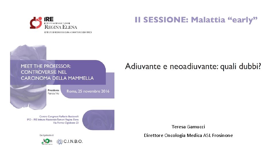 Teresa Gamucci Direttore Oncologia Medica ASL Frosinone 