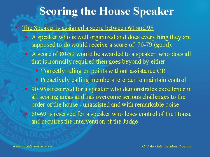 Scoring the House Speaker § The Speaker is assigned a score between 60 and
