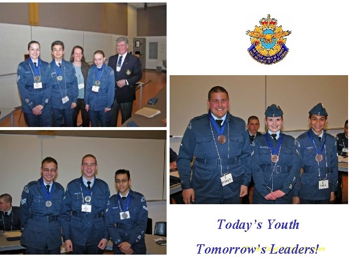 Today’s Youth www. aircadetleague. on. ca OPC Air Cadet Debating Program Tomorrow’s Leaders! 