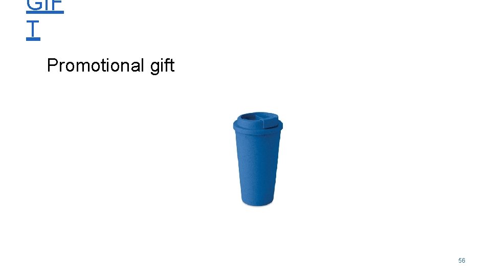 GIF T Promotional gift 56 GIF T Promotional gift 56