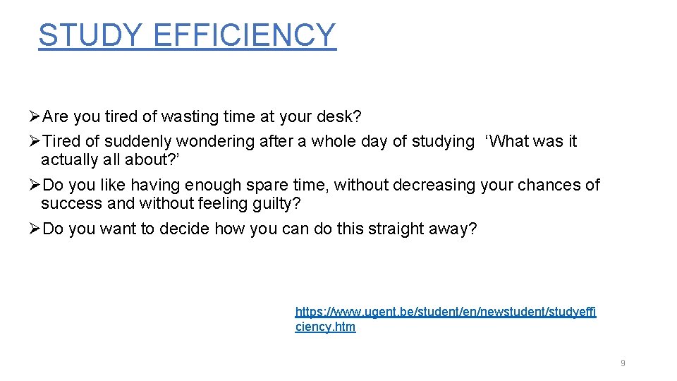 STUDY EFFICIENCY ØAre you tired of wasting time at your desk? ØTired of suddenly STUDY EFFICIENCY ØAre you tired of wasting time at your desk? ØTired of suddenly