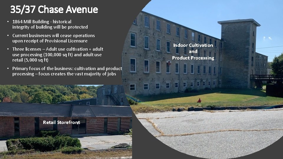 35/37 Chase Avenue • 1864 Mill Building - historical integrity of building will be