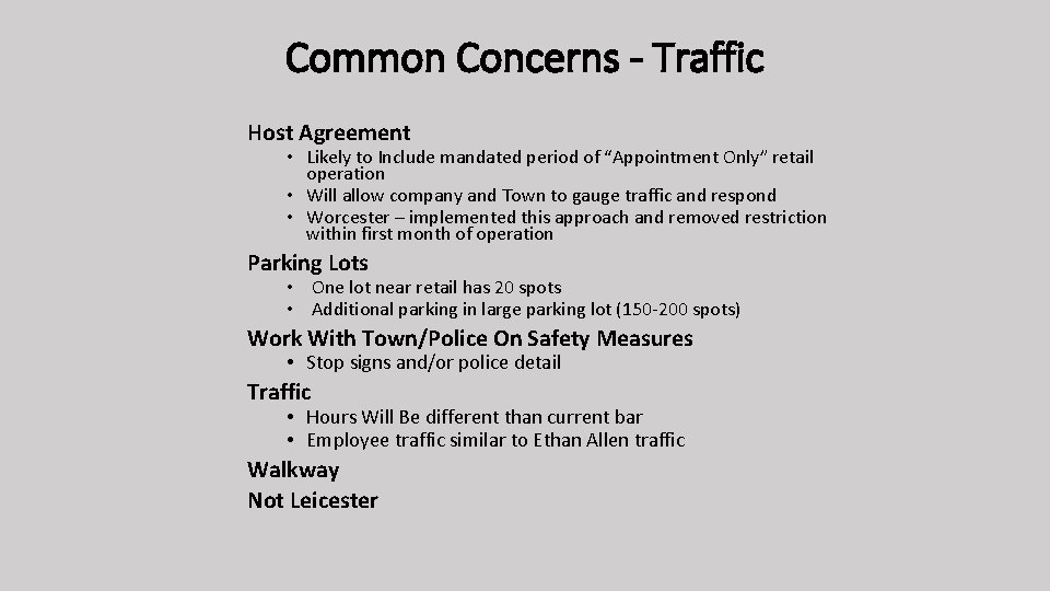 Common Concerns - Traffic Host Agreement • Likely to Include mandated period of “Appointment