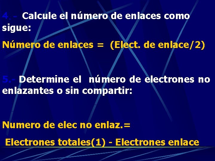 4. - Calcule el número de enlaces como sigue: Número de enlaces = (Elect.