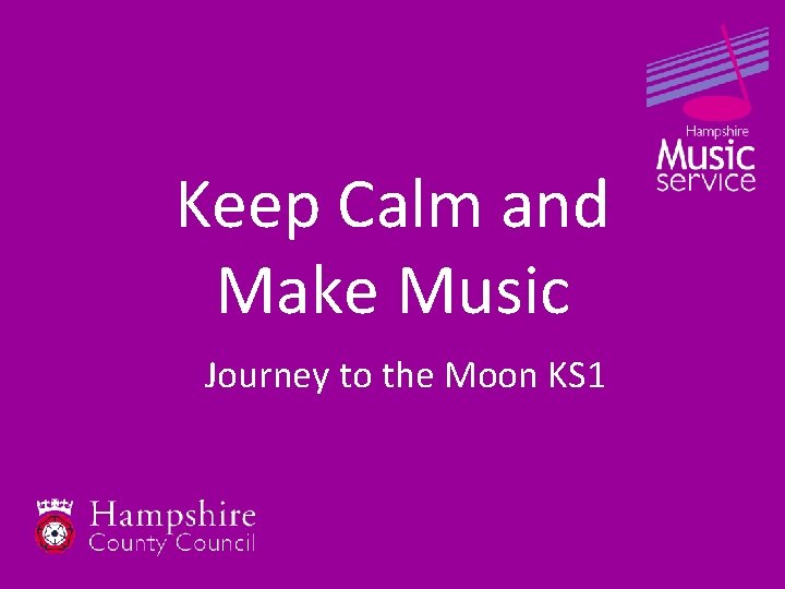 Keep Calm and Make Music Journey to the Moon KS 1 