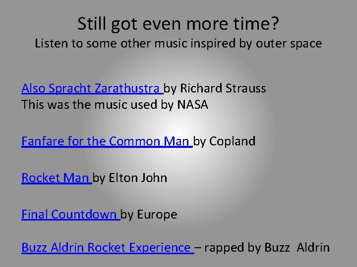 Still got even more time? Listen to some other music inspired by outer space