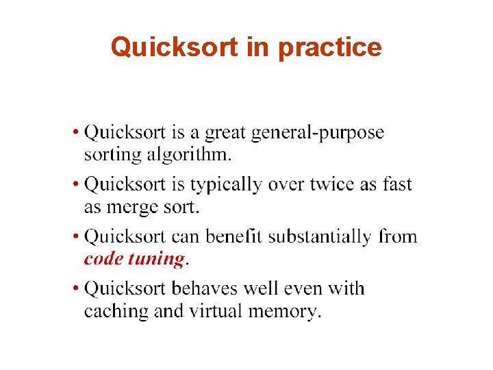 Quicksort in practice 