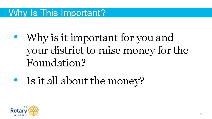 Why Is This Important? • Why is it important for you and your district