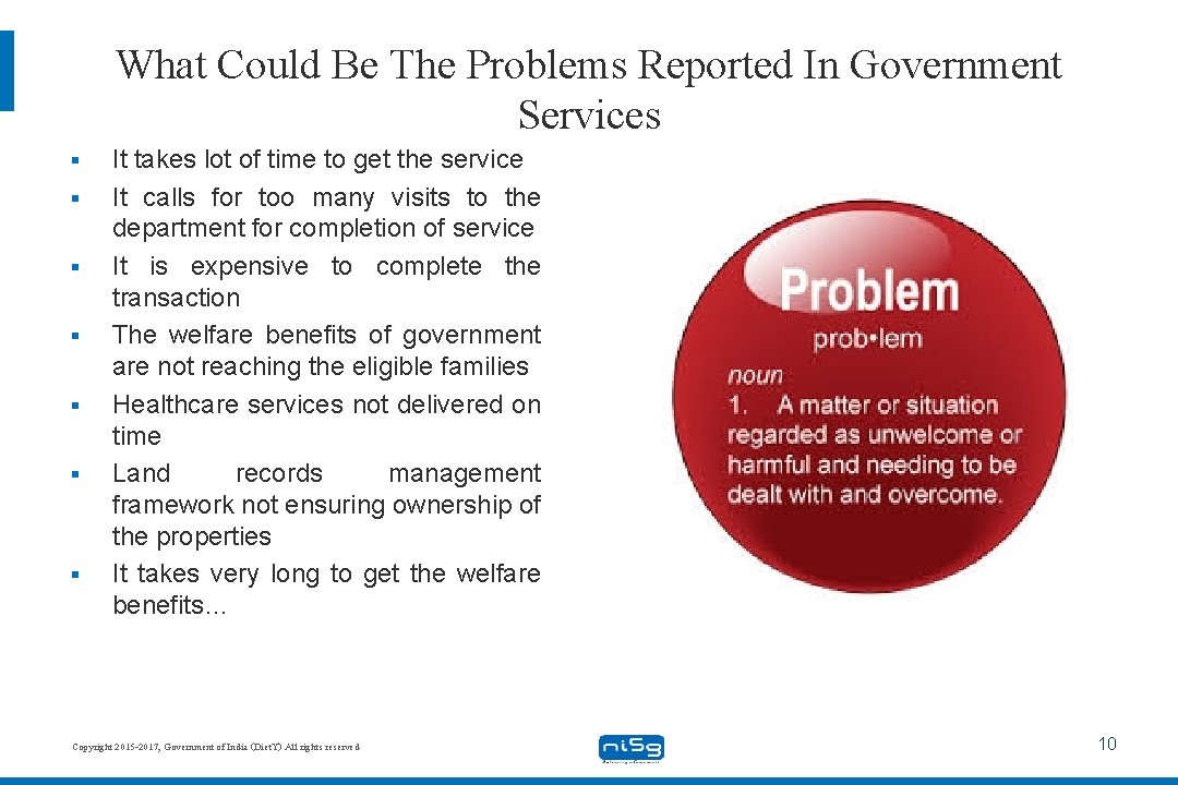 What Could Be The Problems Reported In Government Services § § § § It