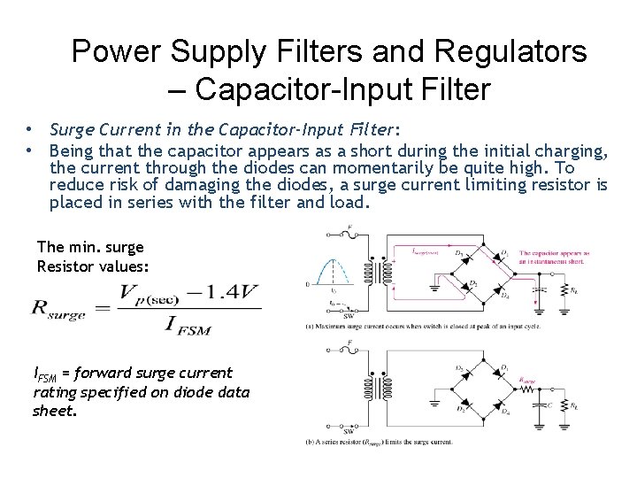 Power Supply Filters and Regulators – Capacitor-Input Filter • Surge Current in the Capacitor-Input