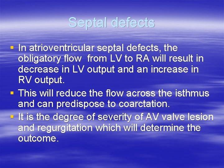 Septal defects § In atrioventricular septal defects, the obligatory flow from LV to RA