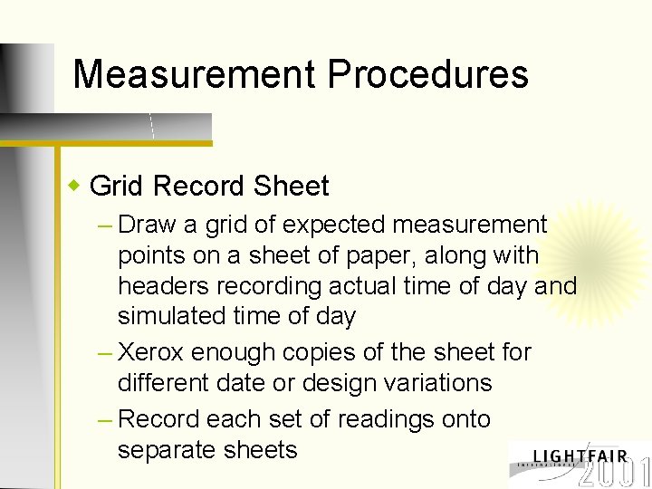 Measurement Procedures w Grid Record Sheet – Draw a grid of expected measurement points