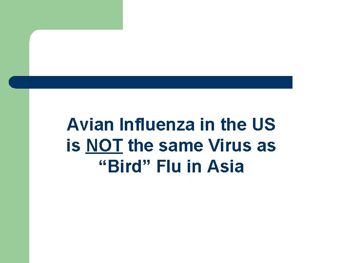 Avian Influenza in the US is NOT the same Virus as “Bird” Flu in