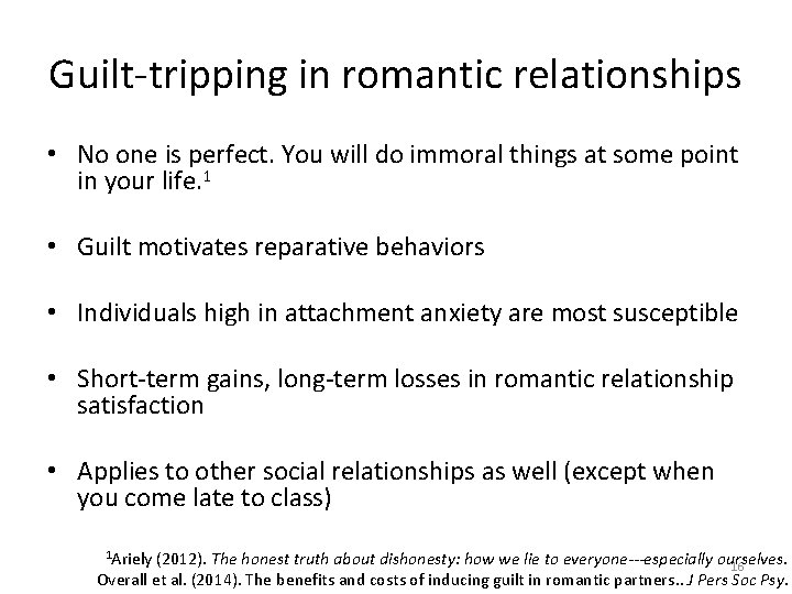 Guilt-tripping in romantic relationships • No one is perfect. You will do immoral things