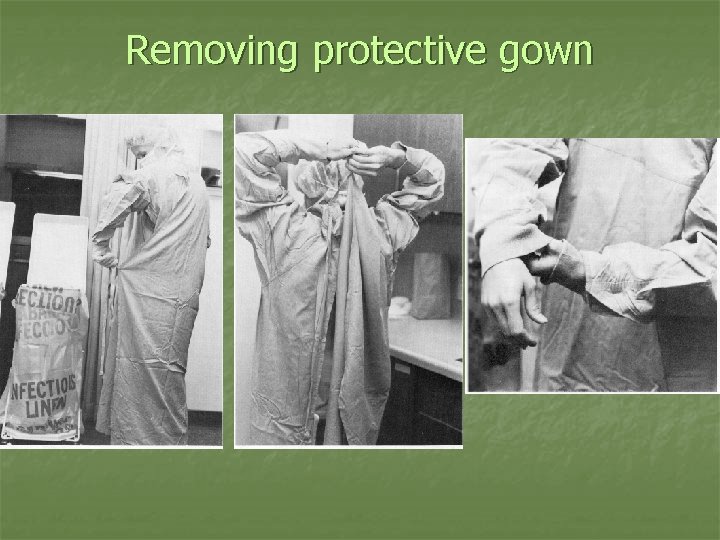 Removing protective gown 