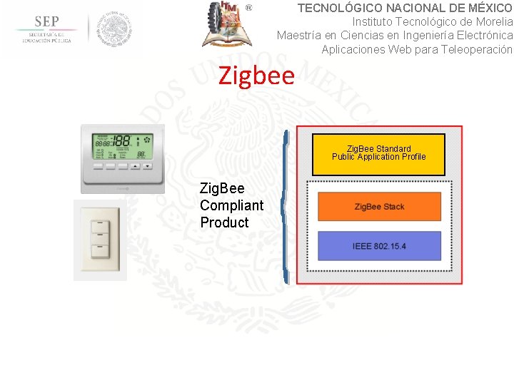 TECNOLÓGICO NACIONAL DE MÉXICO Instituto Tecnológico de Morelia Maestría en Ciencias en Ingeniería Electrónica