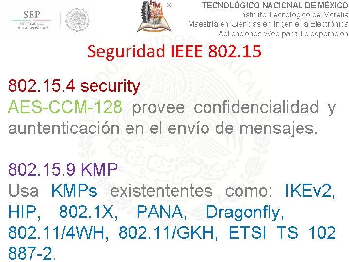 TECNOLÓGICO NACIONAL DE MÉXICO Instituto Tecnológico de Morelia Maestría en Ciencias en Ingeniería Electrónica