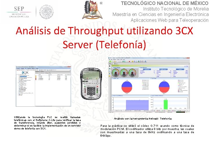 TECNOLÓGICO NACIONAL DE MÉXICO Instituto Tecnológico de Morelia Maestría en Ciencias en Ingeniería Electrónica