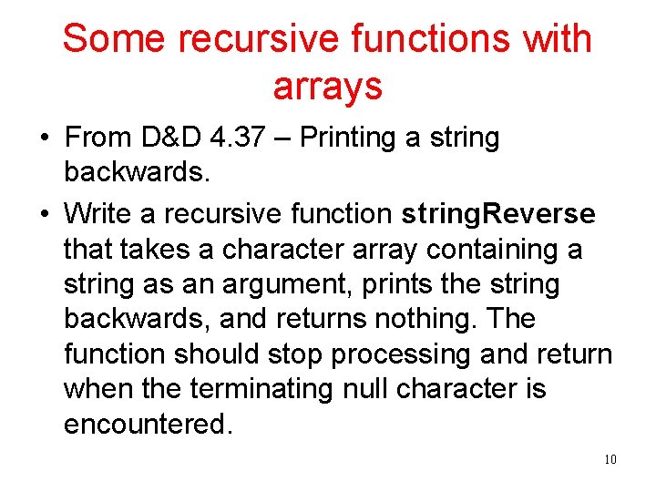 Some recursive functions with arrays • From D&D 4. 37 – Printing a string