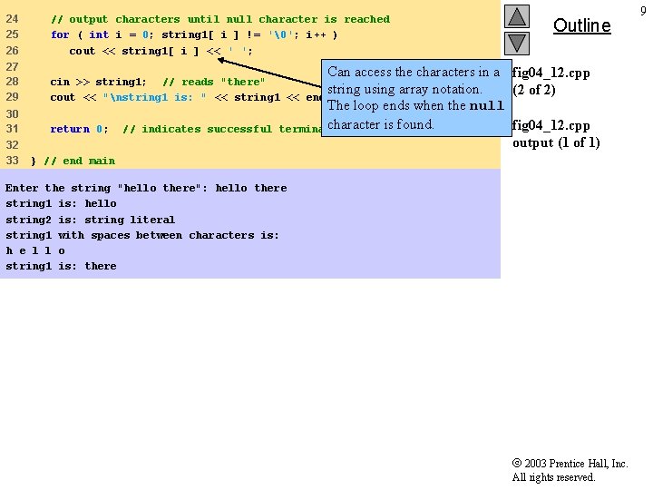 24 25 26 // output characters until null character is reached for ( int