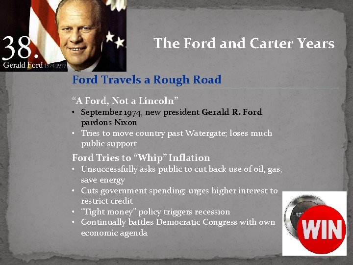 The Ford and Carter Years Ford Travels a Rough Road “A Ford, Not a