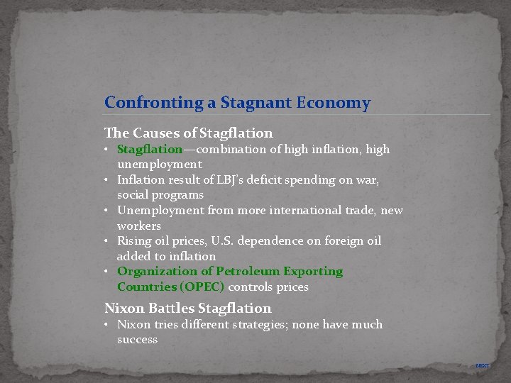 Confronting a Stagnant Economy The Causes of Stagflation • Stagflation—combination of high inflation, high