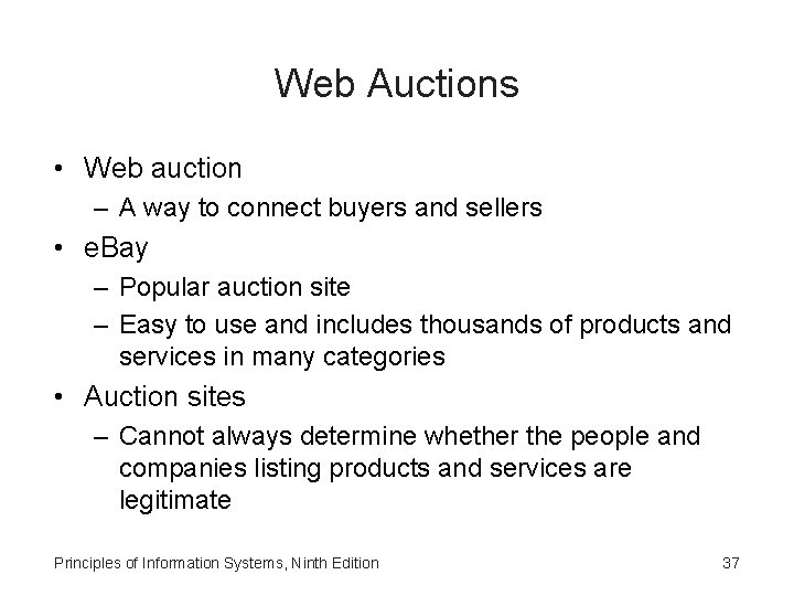 Web Auctions • Web auction – A way to connect buyers and sellers •